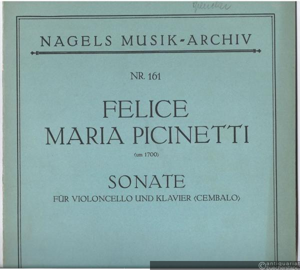  - Sonate für Violoncello und Klavier (Cembalo) (= Nagels Musik-Archiv, Nr. 161). Erstdruck.