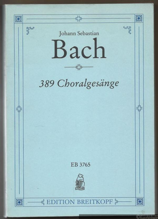  - 389 Choralgesänge für gemischten Chor (= Edition Breitkopf, Nr. 3765).