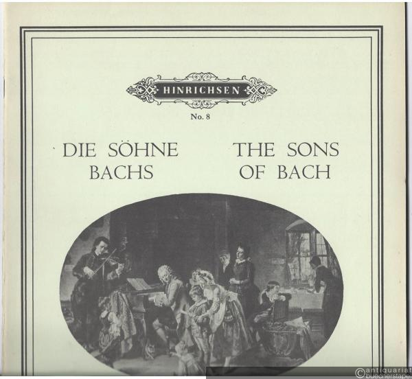  - Die Söhne Bachs. Zwölf Klavierstücke (= Edition Hinrichsen, No. 8).