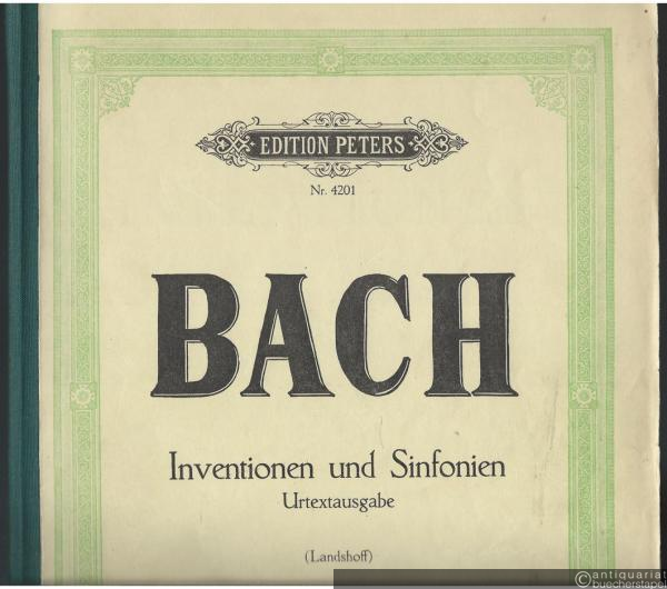  - Die 15 zweistimmigen Inventionen und die 15 dreistimmigen Sinfonien im Urtext (= Edition Peters, Nr. 4201).
