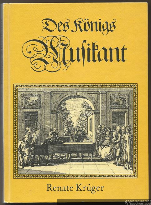  - Des Königs Musikant. Geschichten aus dem Leben des Carl Philipp Emanuel Bach.