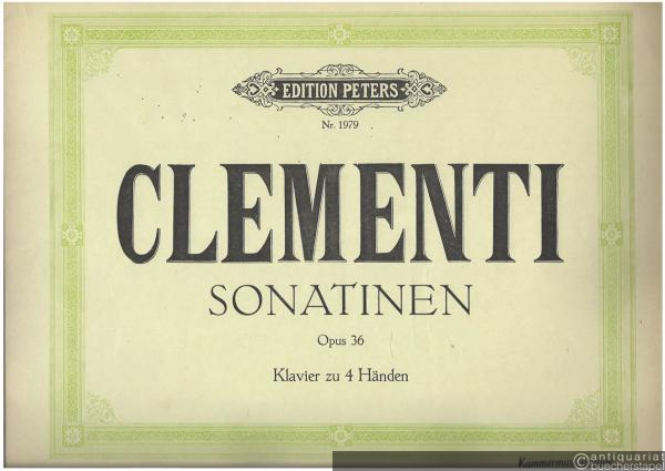  - Sonatinen für Klavier zu 4 Händen übertragen. Opus 36, Nr. 1-6 (= Edition Peters, Nr. 1979).