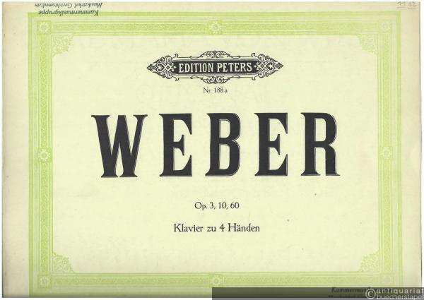  - Original-Kompositionen für Klavier zu vier Händen. Op. 3, 10, 60 (= Edition Peters, Nr. 188a).