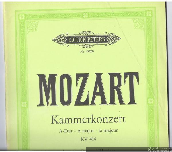  - Kammerkonzert für Klavier und Streichorchester (zwei Oboen, zwei Hörner ad lib.) (KV 414) (= Edition Peters, Nr. 9028). Ausgabe für zwei Klaviere.
