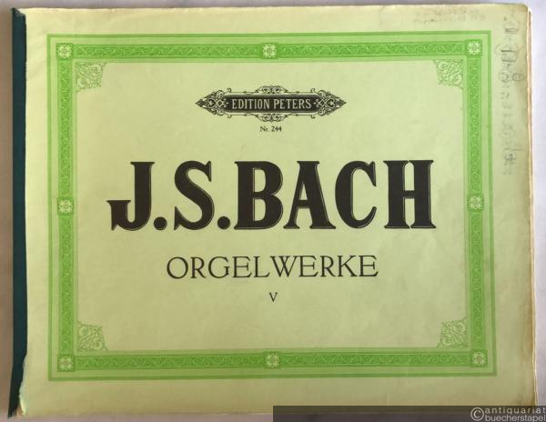  - Orgelwerke V (= Edition Peters, Nr. 244).