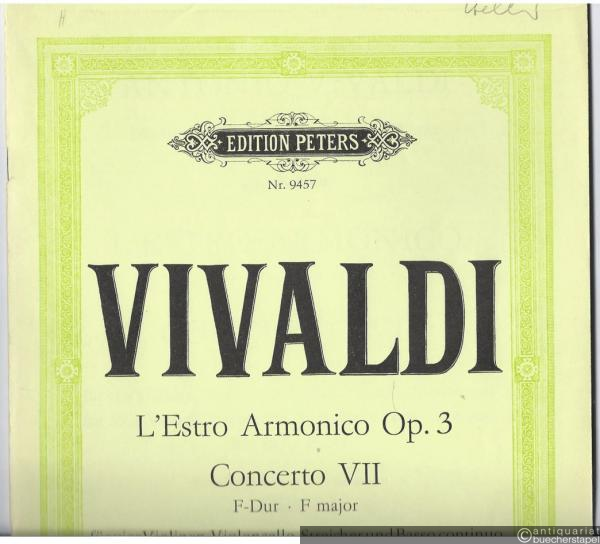  - Concerto VII F-Dur für vier Violinen, Violoncello, Streicher und Basso continuo. RV 567 / P 249 (= Edition Peters, Nr. 9457). Partitur.