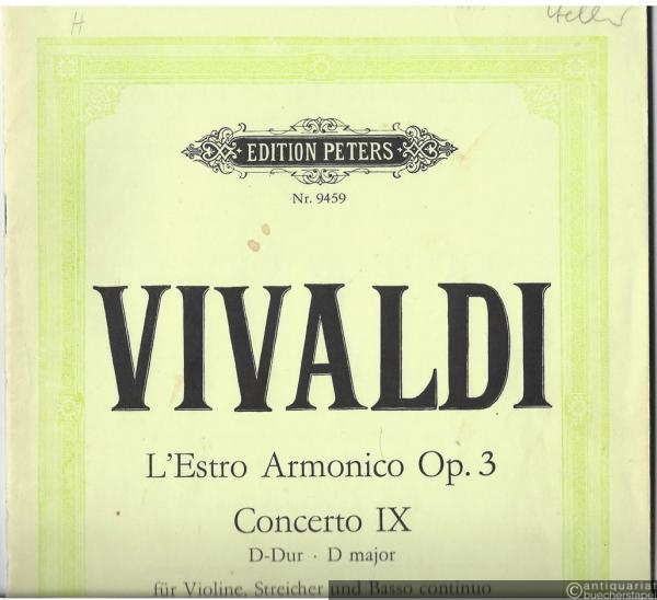  - Concerto IX D-Dur für Violine, Streicher und Basso continuo. RV 230 / P 147 (= Edition Peters, Nr. 9459). Partitur.