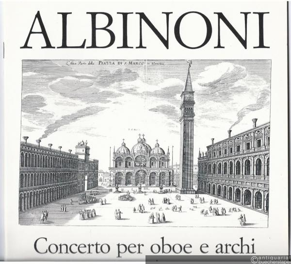  - Concerto per oboe e archi. Op. 7/12 (= Tomaso Albinoni. Gesamtausgabe der Instrumentalmusik). Partitur.