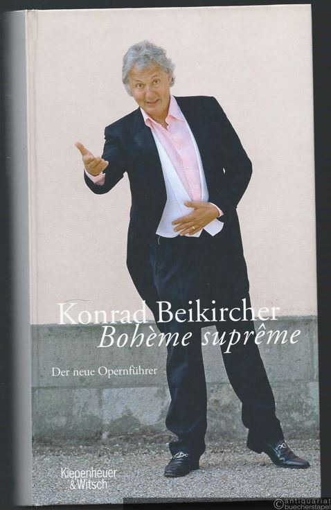  - Bohème suprême. Der neue Opernführer.