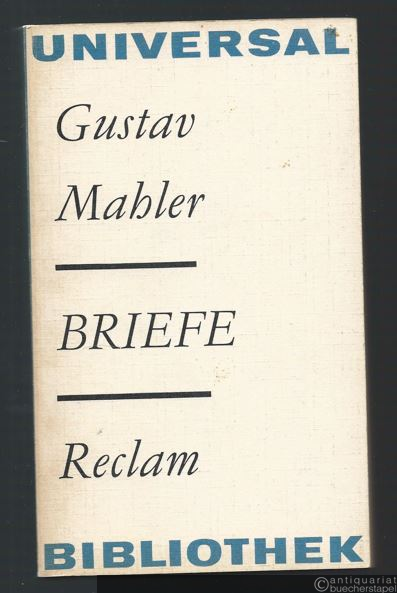  - Briefe (= Reclams Universal-Bibliothek, Band 906).