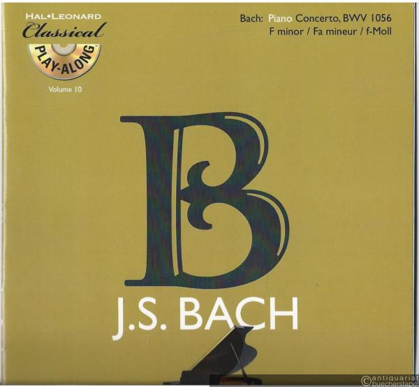  - Piano Concerto BWV 1056 f-Moll [OHNE die CD] (= Classical Play-along, Vol. 10).