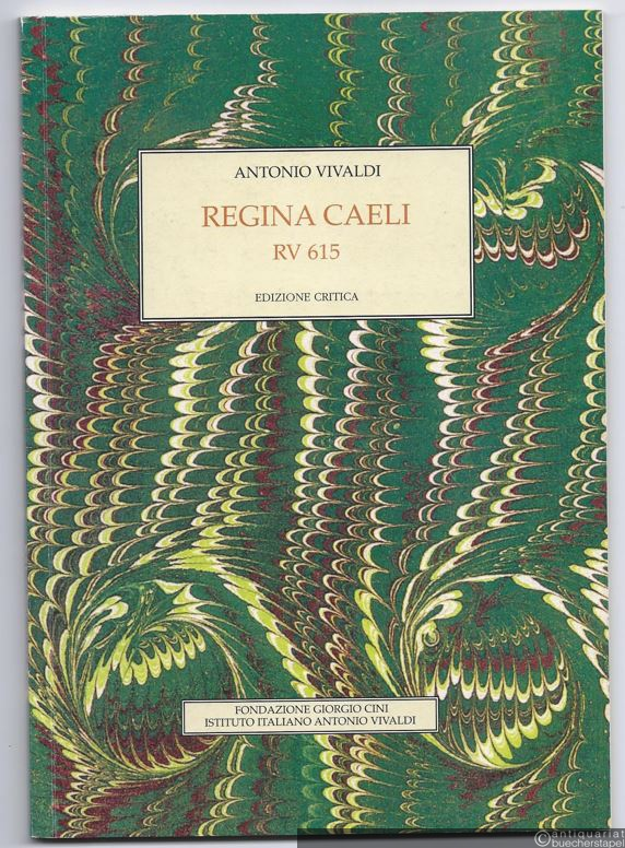  - Regina caeli. RV 615 (= Antonio Vivaldi. Opere incompleta. Edizione critica, 4).