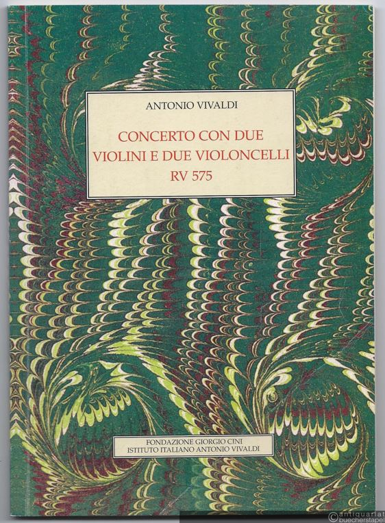  - Concerto con due violini e due violoncelli. RV 575 (= Antonio Vivaldi. Opere incompleta. Edizione critica, 6).