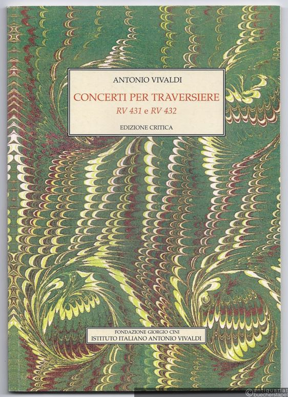  - Concerti per traversiere. RV 431 e RV 432 (= Antonio Vivaldi. Opere incompleta. Edizione critica, 1).