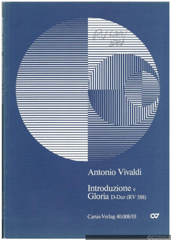  - Introduzione e Gloria D-Dur (RV 588 [639]) (= Carus 40.008/01). Erstausgabe. Partitur.