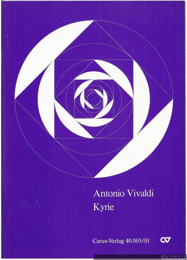  - Kyrie in due Cori à 8 con Istromenti [RV 587] (= Carus 40.005/01). Partitur.