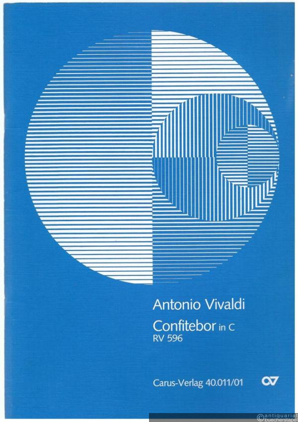  - Confitebor in C RV 596 Psalm 110 (= Carus 40.011/01). Erstausgabe. Partitur.