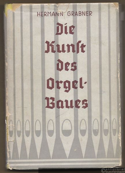  - Die Kunst des Orgelbaues (= Max Hesses Handbücher der Musik, Band 106).