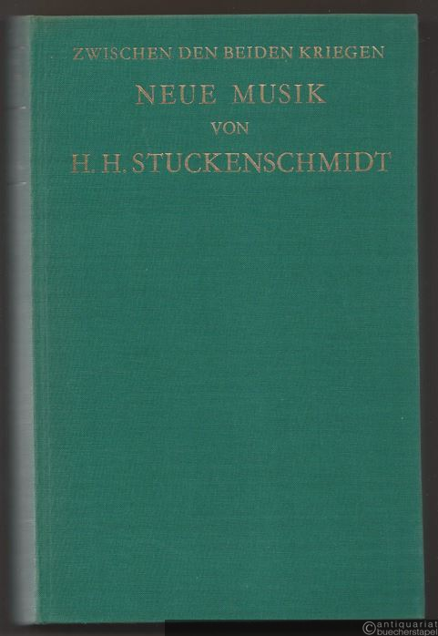  - Neue Musik (= Zwischen den beiden Kriegen, Zweiter Band).