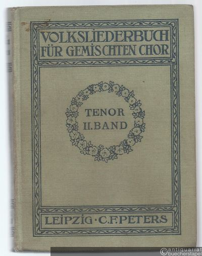  - Volksliederbuch für gemischten Chor. II. Band. Tenor.