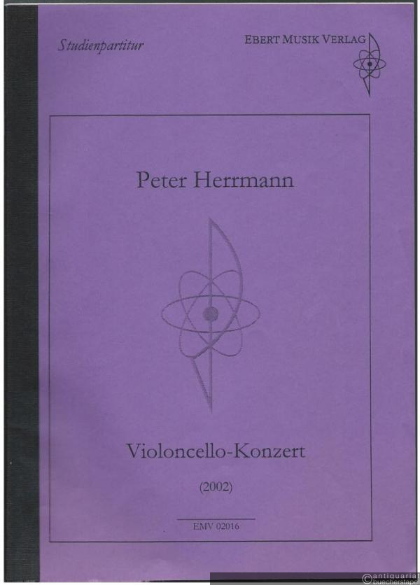  - Violoncello-Konzert (2002) (= EMV 02016). Studienpartitur - Faksimile.