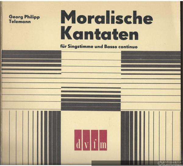  - Moralische Kantaten für Singstimme (mittel bis hoch) und Basso continuo (Cembalo, Violoncello, Viola da gamba, Fagott) (= DVfM 9508).