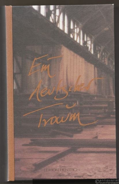  - Ein deutscher Traum. Zyklus auf das Jahr 1990.