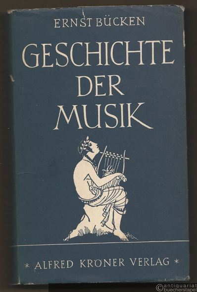  - Geschichte der Musik (= Kröners Taschenausgabe, Band 131).