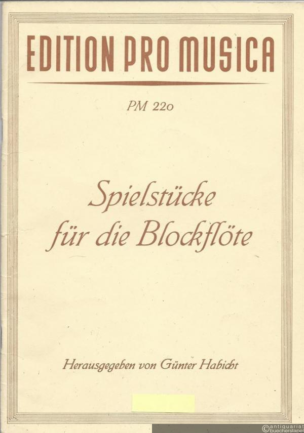  - Spielstücke für die Blockflöte mit Begleitung des Klaviers bzw. der Querflöte und der Baßblockflöte. Drei zeitgenössische Kompositionen für Kinder.