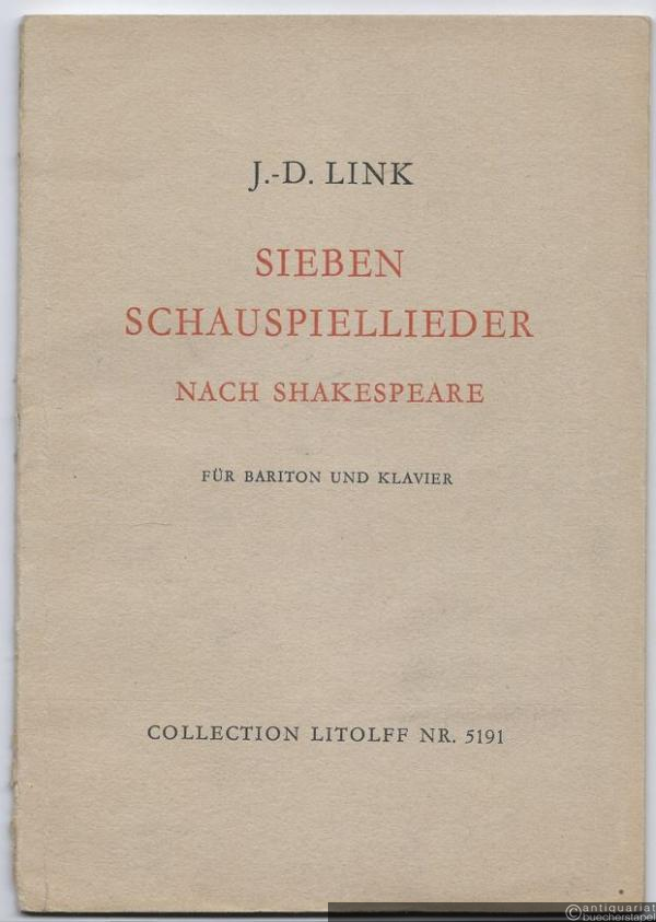  - Sieben Schauspiellieder nach Shakespeare für Bariton und Klavier (= Collection Litolff, Nr. 5191).