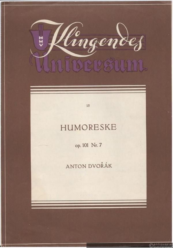  - Humoreske, Op. 101 Nr. 7 (= Klingendes Universum 15). Klavier.