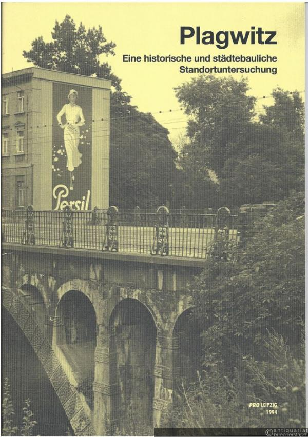  - Plagwitz. Eine historische und städtebauliche Studie.