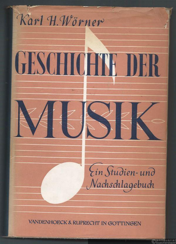  - Geschichte der Musik. Ein Studien- und Nachschlagebuch.