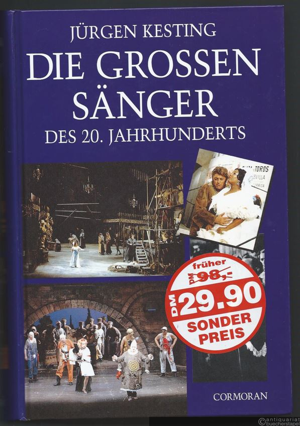  - Die großen Sänger des 20. Jahrhunderts.