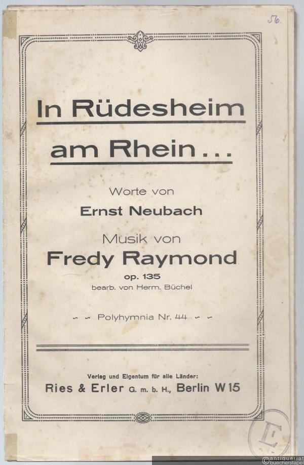  - In Rüdesheim am Rhein..., Op. 135 (= Polyhymnia. [Sammlung beliebter Kompositionen für Salon-Orchester], Nr. 44). 12 Stimmen.