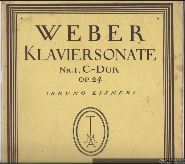  - Klaviersonate Nr. 1 C-Dur Op. 24 (= Tonmeister-Ausgabe, Nr. 213).