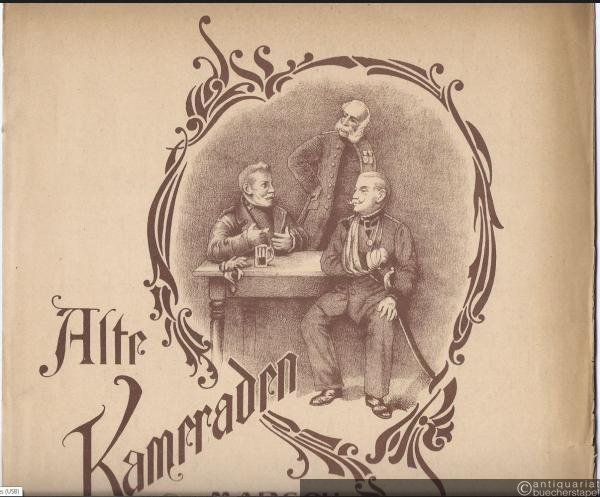  - Alte Kameraden. Marsch für Pianoforte.
