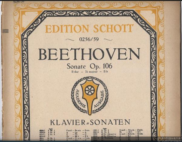  - Sonate Op. 106 B dur - Si majeur - B b (= Klavier-Sonaten. Edition Schott, No. 0256/59). Einzel-Ausgabe. Piano.
