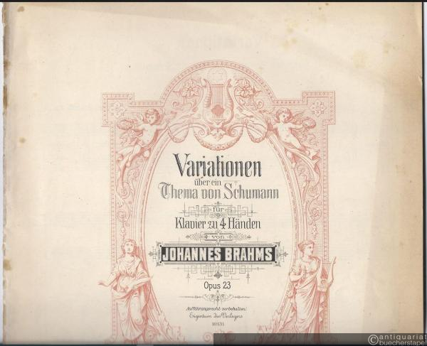  - Variationen über ein Thema von Schumann, Opus 23 (= Edition Peters). Für Klavier zu 4 Händen.