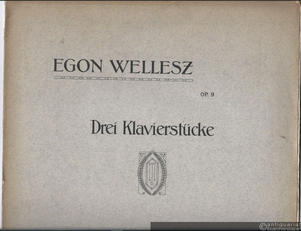  - Drei Klavierstücke, Op. 9.