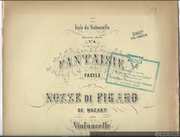  - Fantaisie facile sur le Nozze di Figaro de Mozart pour Violoncelle avec acc. de Piano, Op. 72 (= Ecole du Violoncelle, Deuxieme partie, No. 4).