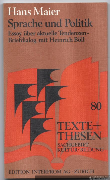  - Sprache und Politik. Essay über aktuelle Tendenzen. Briefdialog mit Heinrich Böll (= Texte Thesen 80).