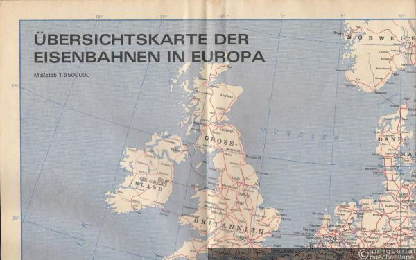  - Übersichtskarte der Eisenbahnen in Europa. Maßstab 1 : 6 500 000.