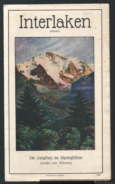  - Prospekt: Interlaken (Schweiz). Mit einer Vogelschaukarte von Interlaken und Umgebung.