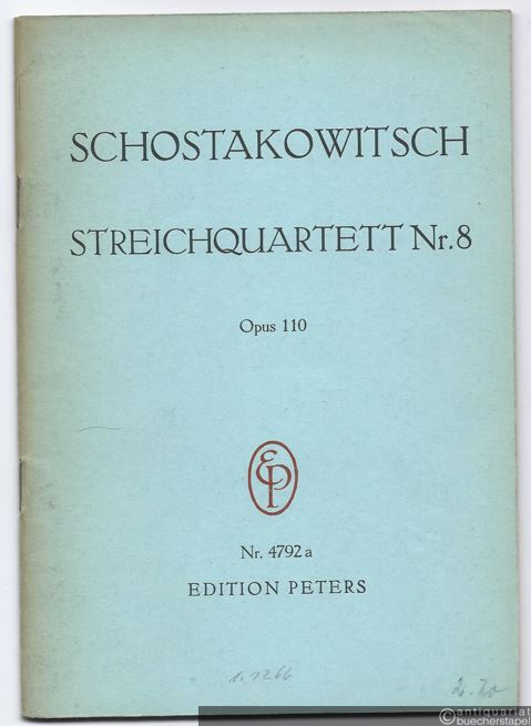  - Streichquartett Nr. 8, Opus 110 (1960) (= Edition Peters, Nr. 4792a). Studienpartitur.