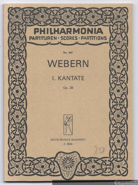  - I. Kantate für Sopran-Solo, gemischten Chor und Orchester, Op. 29 / for soprano, mixed chorus and orchestra (= Philharmonia Partituren, No. 447 / Editio Musica, Z.9033).