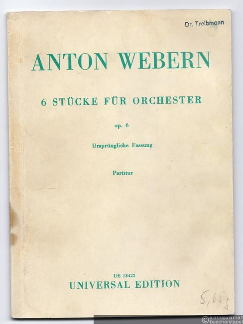  - 6 Stücke für Orchester, Op. 6. Ursprüngliche Fassung. [Taschen-]Partitur.