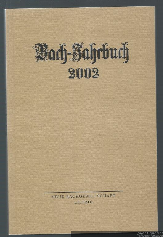  - Bach-Jahrbuch. 88. Jahrgang 2002.