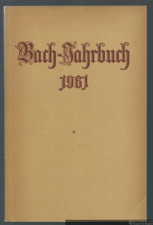  - Bach-Jahrbuch. 48. Jahrgang 1961.