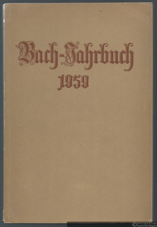  - Bach-Jahrbuch. 46. Jahrgang 1959.